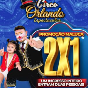 Ingresso Circo Orlando |Manhuaçu - MG | 15/04/2026 – Quarta-Feira 20hs